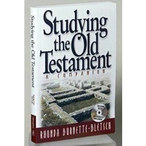 Studying the Old Testament: A Companion 'With CDROM', Paperback - Rhonda Burnette-Bletsch imagine