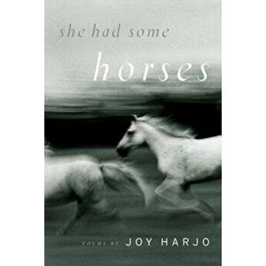 She Had Some Horses, Paperback - Joy Harjo imagine