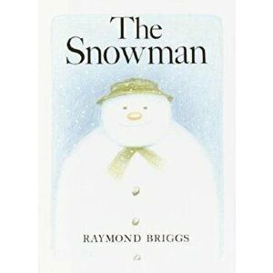 The Snowman, Hardcover - Raymond Briggs imagine