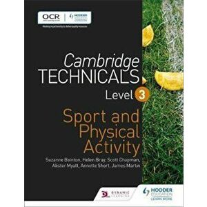 Cambridge Technicals Level 3 Sport and Physical Activity, Paperback - Helen Bray imagine
