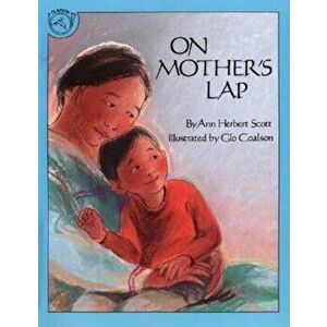 On Mother's Lap, Paperback - Ann Herbert Scott imagine