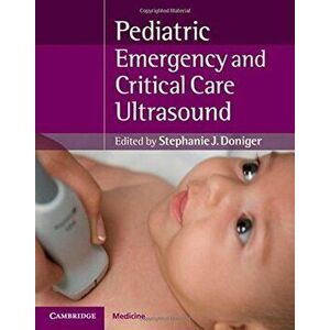Pediatric Emergency Critical Care and Ultrasound, Hardcover - Stephanie J. Doniger imagine