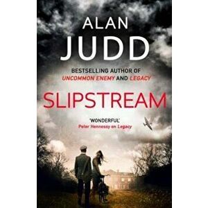Slipstream, Paperback - Alan Judd imagine