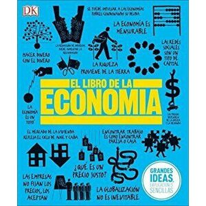 El Libro de la Economia, Hardcover - DK imagine