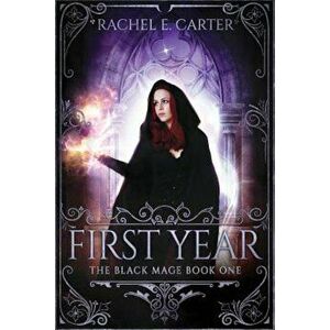 First Year, Paperback - Rachel E. Carter imagine