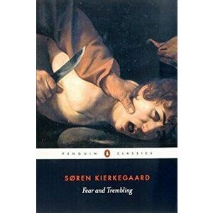 Fear and Trembling, Paperback - Soren Kierkegaard imagine