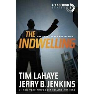 The Indwelling: The Beast Takes Possession, Paperback - Tim LaHaye imagine