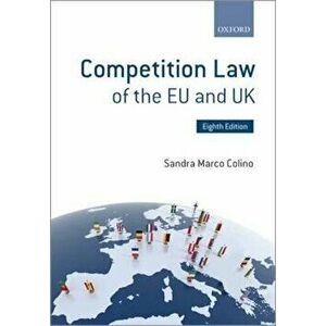 Competition Law of the EU and UK, Paperback - Sandra Marco Colino imagine