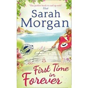First Time in Forever, Paperback - Sarah Morgan imagine