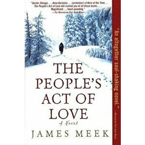 The People's Act of Love, Paperback - James Meek imagine