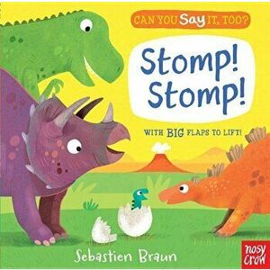 Can You Say It, Too' Stomp! Stomp!, Hardcover - Nosy Crow imagine