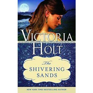 The Shivering Sands, Paperback - Victoria Holt imagine