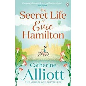 Secret Life of Evie Hamilton, Paperback - Catherine Alliott imagine