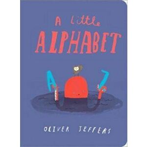Alphabet, Hardcover - Oliver Jeffers imagine