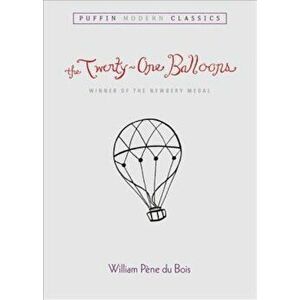 The Twenty-One Balloons, Paperback - William Pene Du Bois imagine