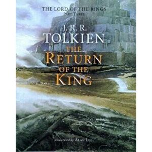 The Return of the King: Being the Third Part of the Lord of the Rings, Hardcover - Alan Lee imagine