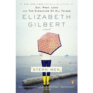 Stern Men, Paperback - Elizabeth Gilbert imagine