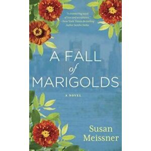 A Fall of Marigolds, Paperback - Susan Meissner imagine