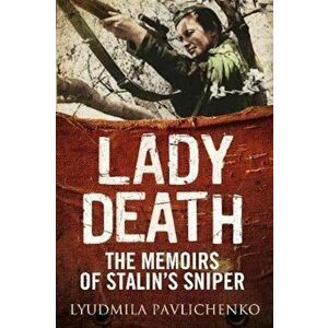Lady Death, Hardcover - Lyudmila Pavlichenko imagine