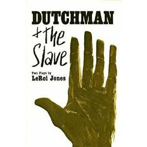 Dutchman and the Slave, Paperback - Leroi Jones imagine