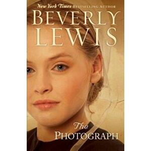 The Photograph, Paperback - Beverly Lewis imagine