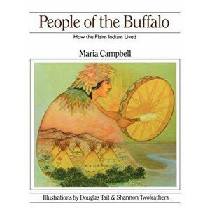 People of the Buffalo, Paperback - Maria Campbell imagine