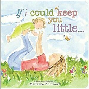 If I Could Keep You Little..., Hardcover imagine