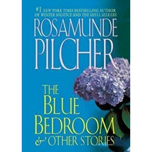 The Blue Bedroom: & Other Stories, Paperback - Rosamunde Pilcher imagine