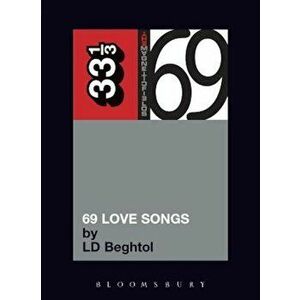 69 Love Songs: A Field Guide, Paperback - LD Beghtol imagine