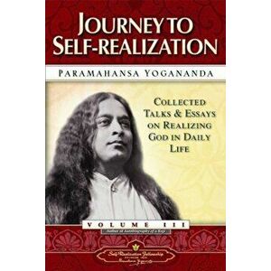 Journey to Self-Realization, Paperback - Paramahansa Yogananda imagine