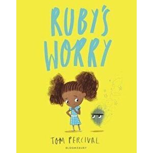 Ruby's Worry, Paperback - Tom Percival imagine
