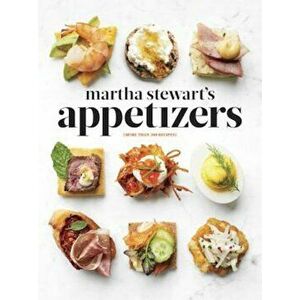 Martha Stewart's Appetizers: 200 Recipes for Dips, Spreads, Snacks, Small Plates, and Other Delicious Hors D'Oeuvres, Plus 30 Cocktails, Hardcover - M imagine