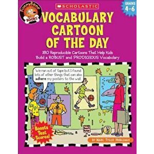 Vocabulary Cartoon of the Day: 180 Reproducible Cartoons That Help Kids Build a Robust and Prodigious Vocabulary, Paperback - Marc Tyler Nobleman imagine