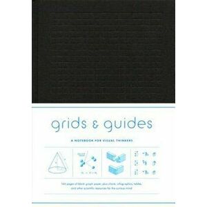 Grids & Guides: A Notebook for Visual Thinkers, Hardcover - Princeton Architectural Press imagine