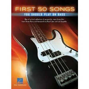 First 50 Songs You Should Play on Bass, Paperback - Hal Leonard Corp imagine