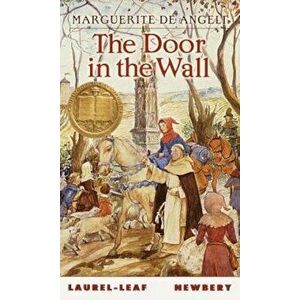 The Door in the Wall, Paperback - Marguerite De Angeli imagine