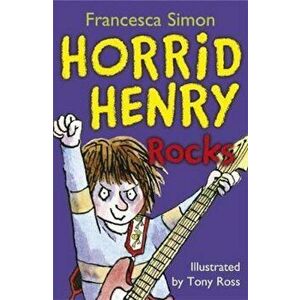 Horrid Henry Rocks, Paperback - Francesca Simon imagine