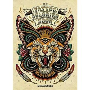 The Tattoo Coloring Book 'With 2 Pull-Out Posters', Paperback - Oliver Munden imagine
