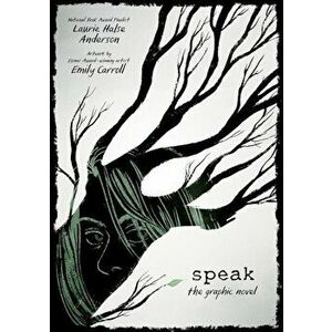 Speak: The Graphic Novel, Hardcover - Laurie Halse Anderson imagine