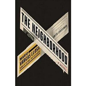 Neighbourhood, Hardcover - Mario Vargas Llosa imagine