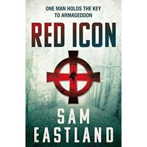 Red Icon, Paperback - Sam Eastland imagine
