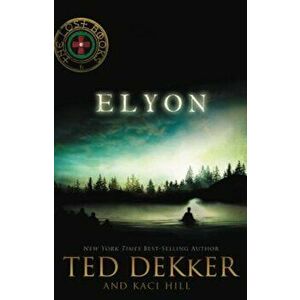 Elyon, Paperback - Ted Dekker imagine