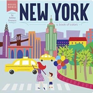 New York: A Book of Colors, Hardcover - Ashley Evanson imagine