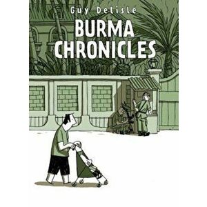 Burma Chronicles, Paperback - Guy Delisle imagine