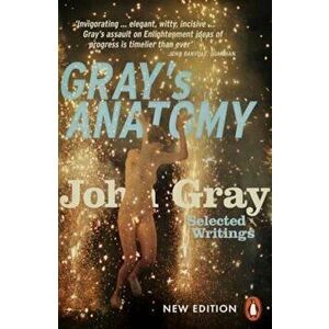 Gray's Anatomy, Paperback - John Gray imagine