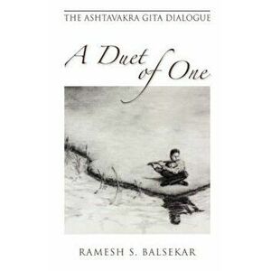 A Duet of One, Paperback - Ramesh S. Balsekar imagine