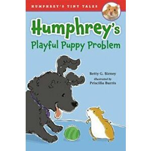 Humphrey's Playful Puppy Problem, Hardcover - Betty G. Birney imagine
