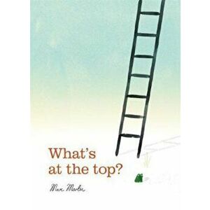 What's at the Top', Hardcover - Marc Martin imagine