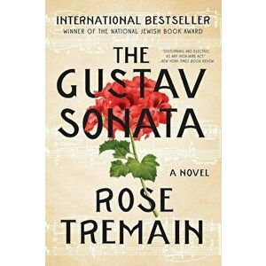 The Gustav Sonata, Paperback - Rose Tremain imagine