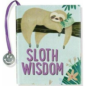 Sloth Wisdom, Hardcover - Talia Levy imagine